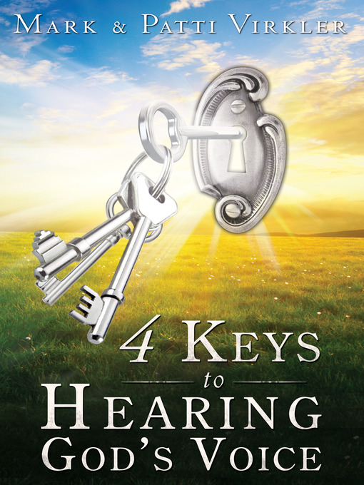 Title details for 4 Keys to Hearing God's Voice by Mark Virkler - Available